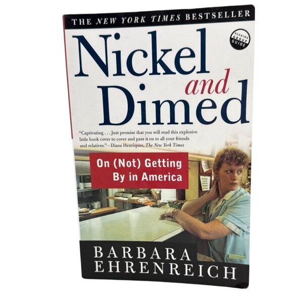 Nickel & Dimed: On (Not) Getting By In America By Barbara Ehrenreich - Picture 1 of 4